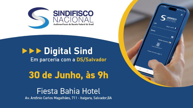 SALVADOR RECEBERÁ 22ª EDIÇÃO DO DIGITAL SIND SALVADOR RECEBERÁ 22ª EDIÇÃO DO DIGITAL SIND